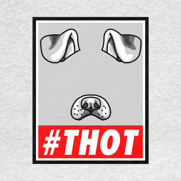 #THOT by Dripsha